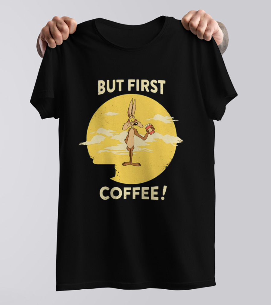 Looney Tunes Wile E Coyote But First Coffee Vintage Cartoon T-Shirt