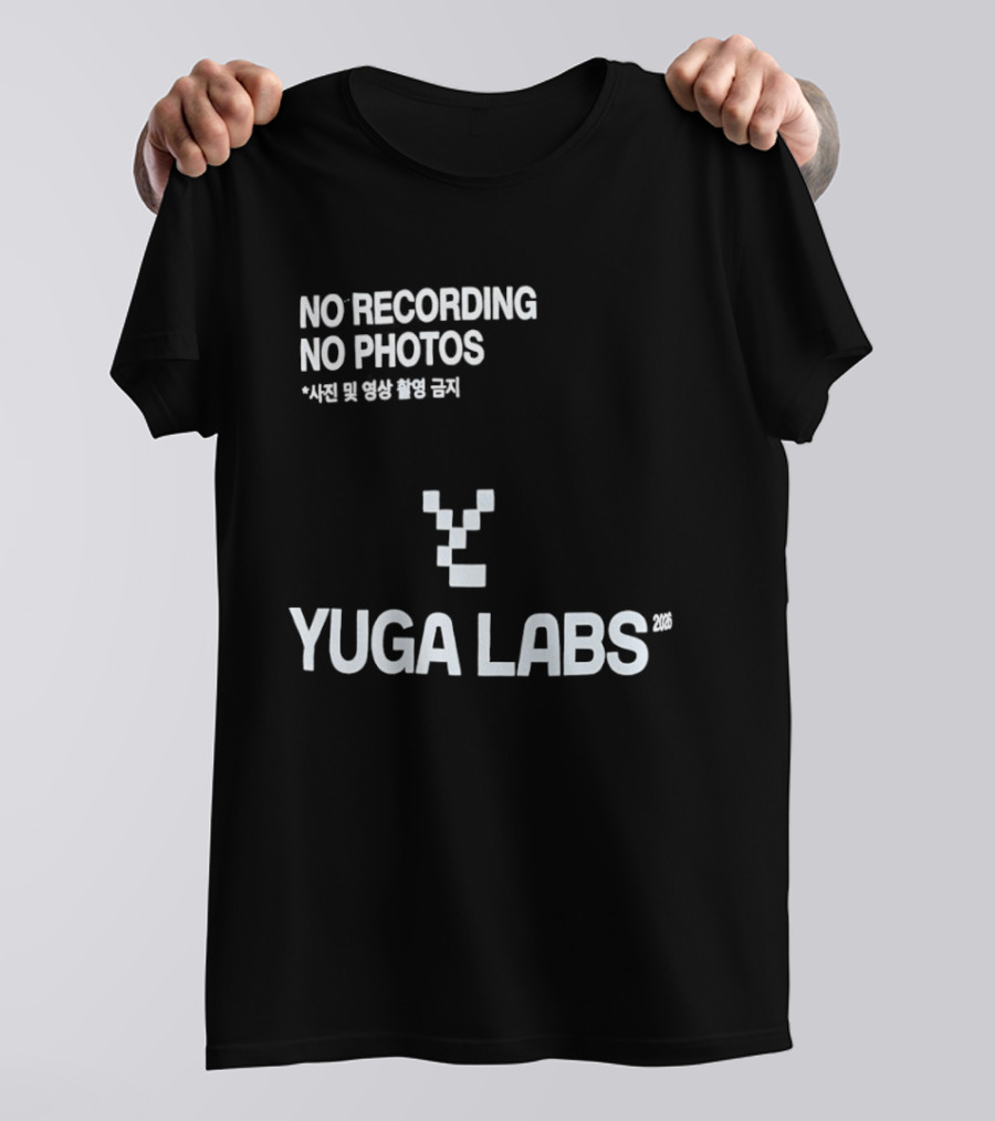 Yuga Labs No Recording No Photos 2026 T-Shirt