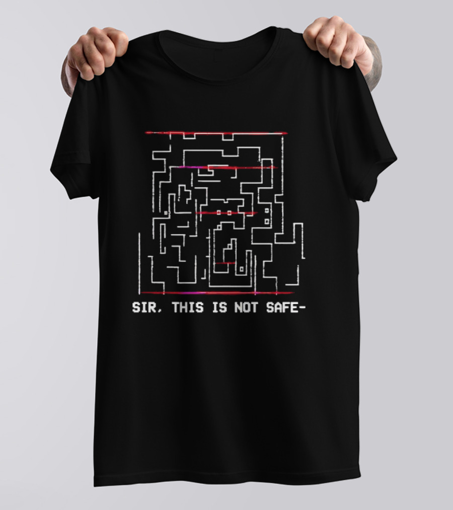 Sir This Is Not Safe Internet Horror Maze T-Shirt