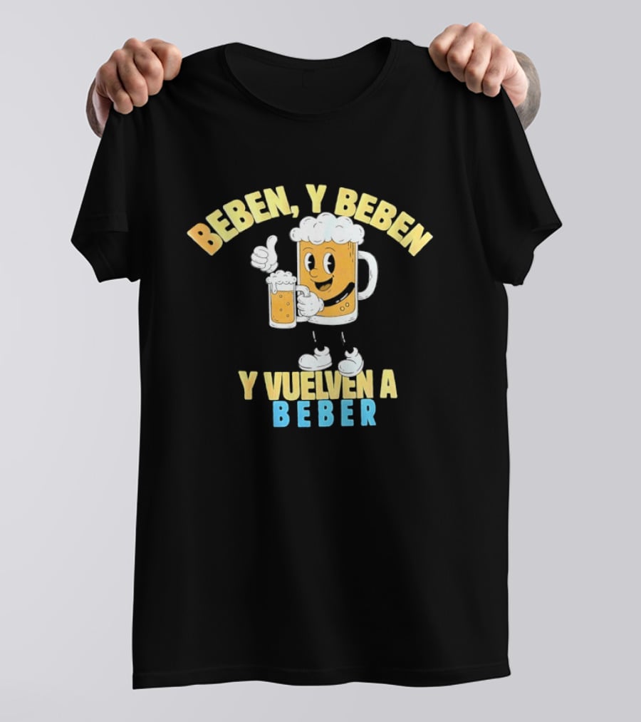 Beben Y Beben Y Vuelven A Beber Tropical Death Beer T-Shirt