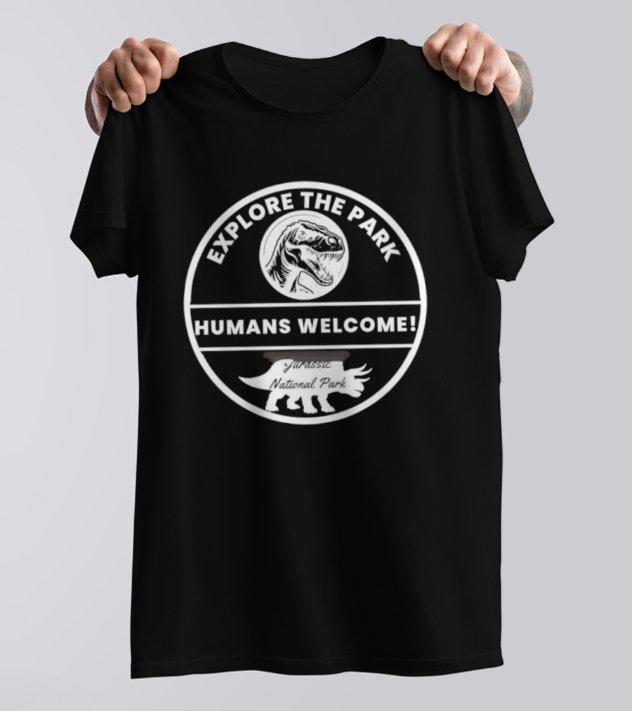 Explore The Park Humans Welcome Jurassic T-Shirt