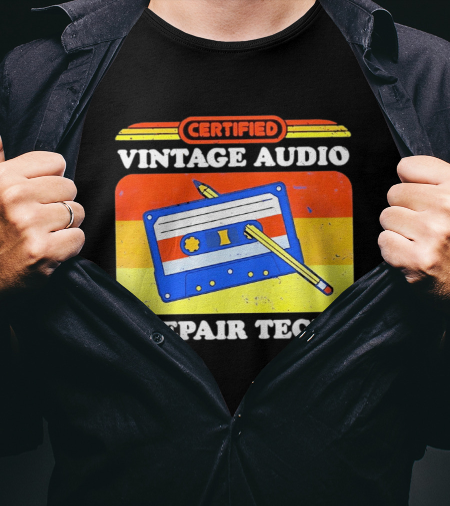 Certified Vintage Audio Cassette Pencil Repair Tech T-Shirt