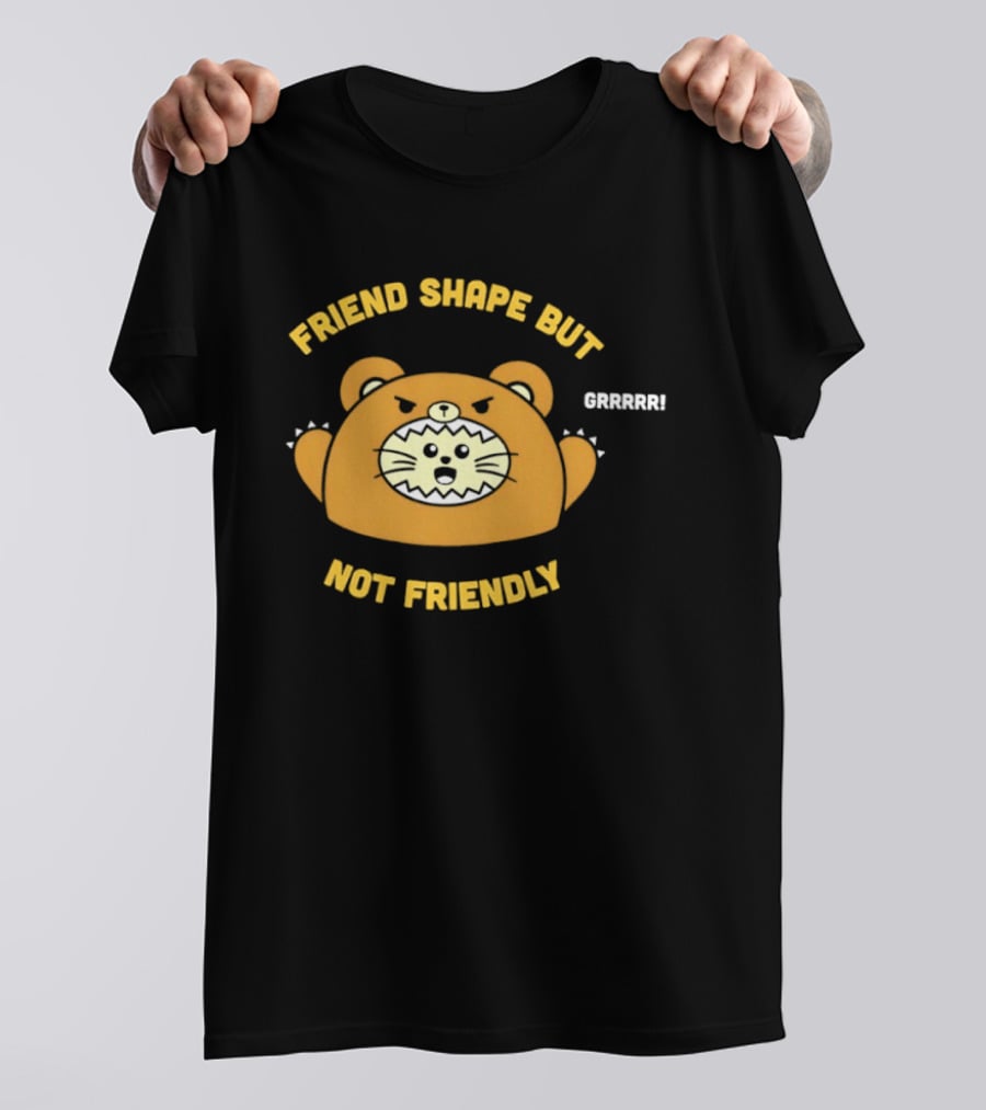 Friend Shape But Not Friendly Roaring Bear T-Shirt