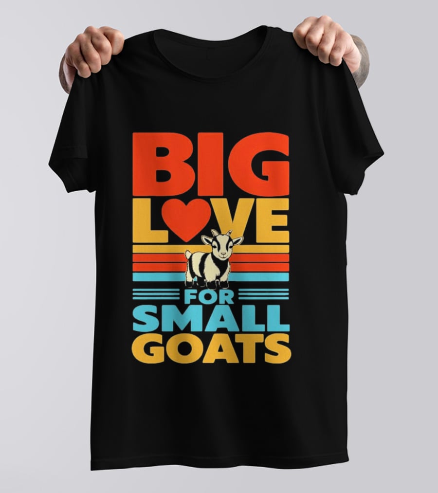 Big Love Heart For Small Goats Cute Animal T-Shirt