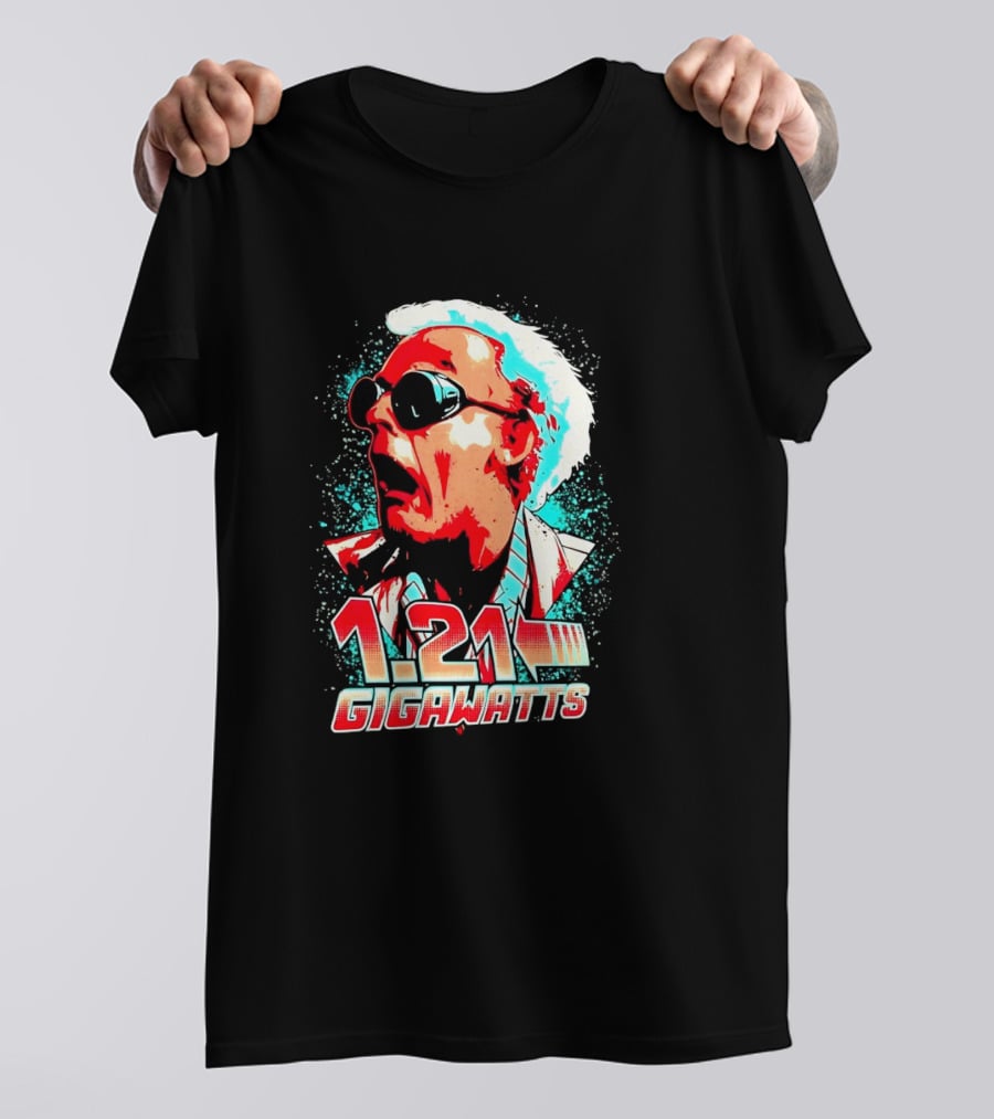 1.21 Gigawatts Doc Brown Back To The Future T-Shirt