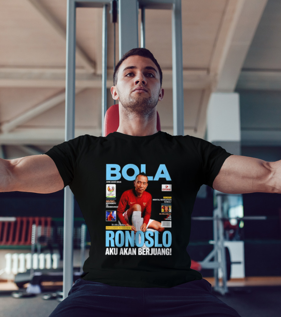 Bola June 2026 Exclusive RONOSLO Aku Akan Berjuang Editorial T-Shirt