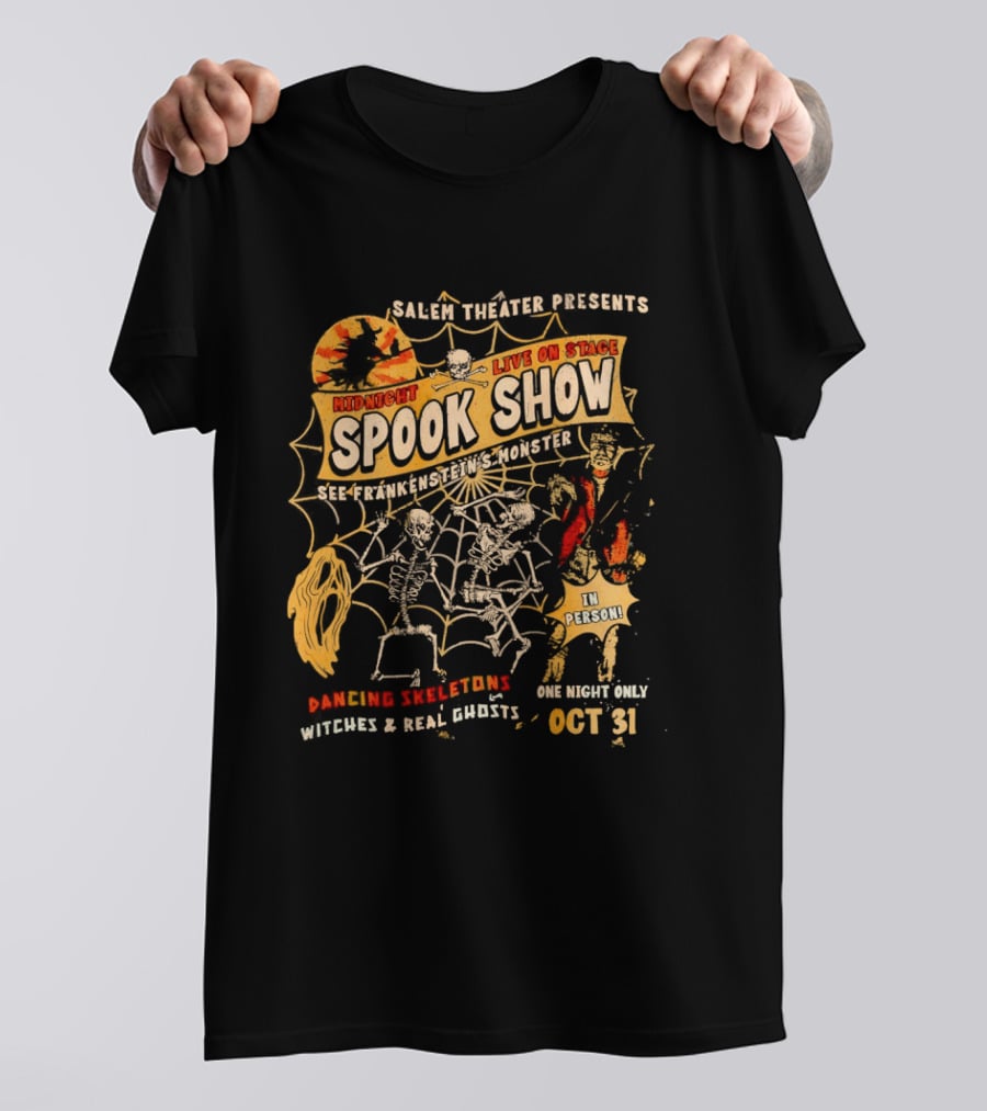 Skeletons Dancing Salem Theater Midnight Spook Show Live On Stage Frankenstein Oct 31 Halloween Witches Real Ghosts T-Shirt