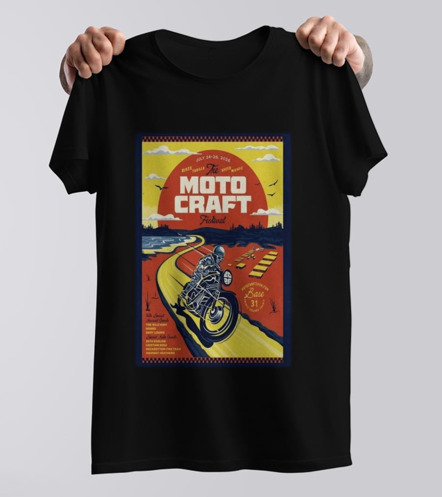 Moto Craft Festival July 24 26 2026 Base31 Prince Edward County Bikes Thrills Speed Music T-Shirt