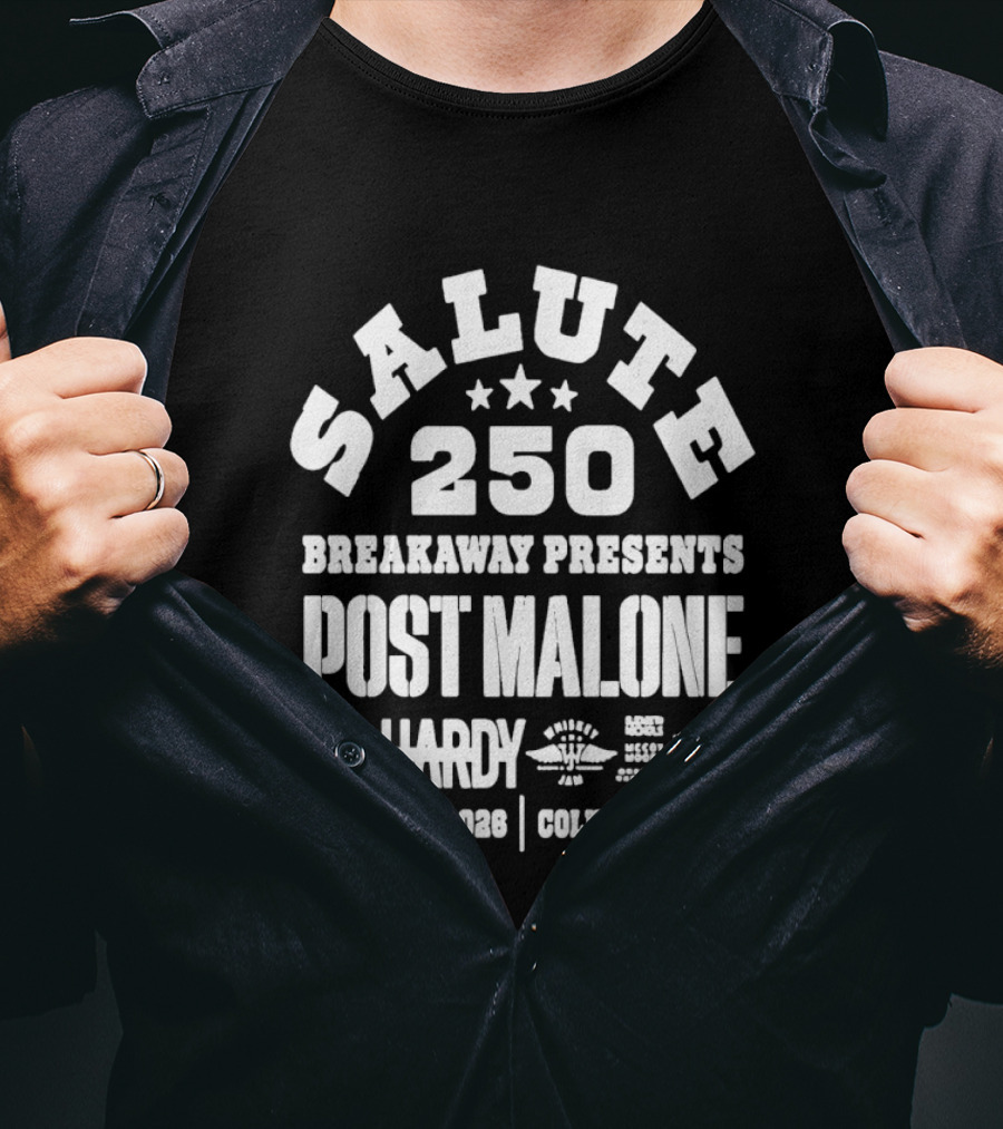 SALUTE 250 Breakaway Presents Post Malone Hardy July 2nd 2026 Columbus Ohio T-Shirt