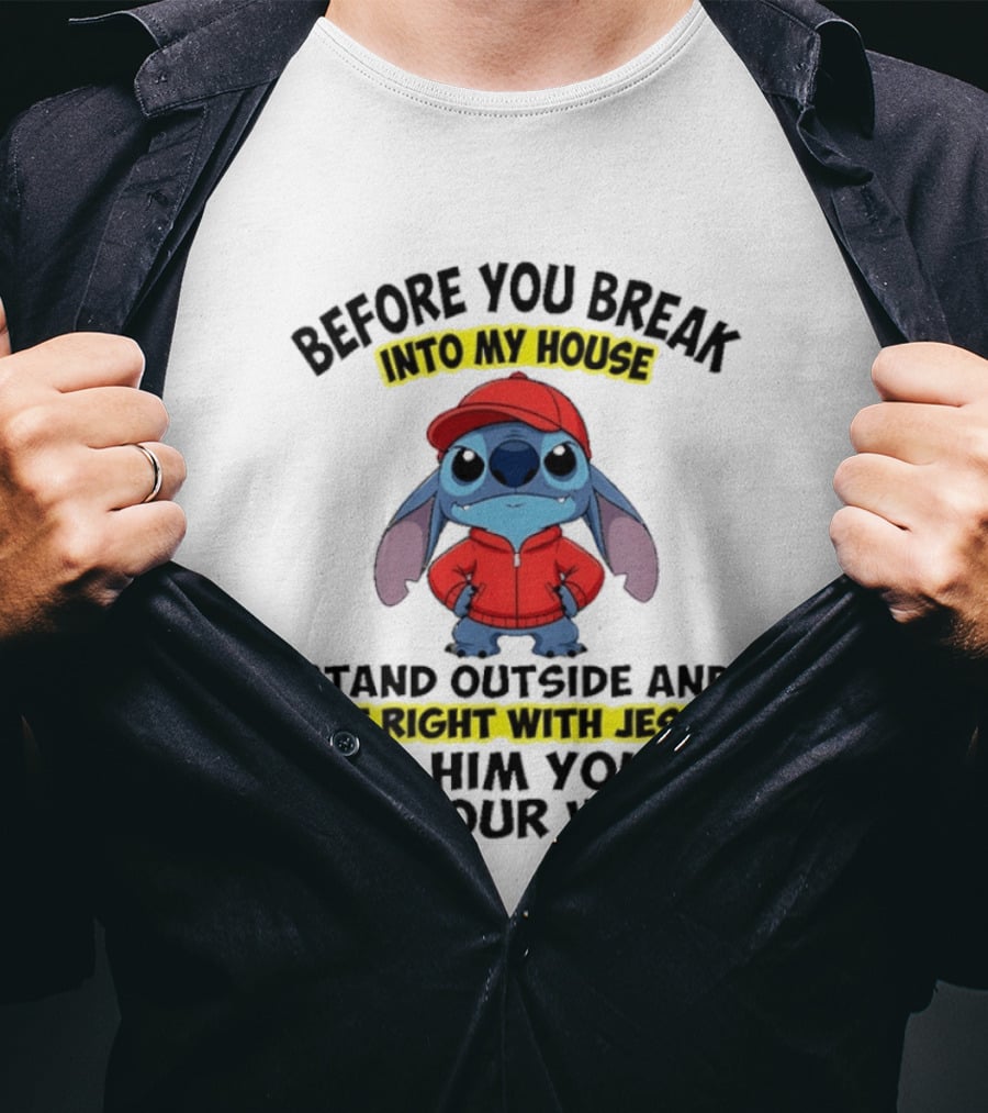 Lilo And Stitch Before You Break Into My House Get Right With Jesus Humor T-Shirt