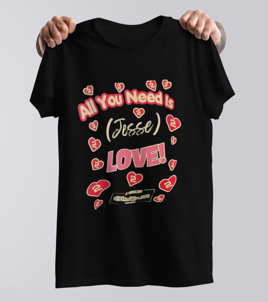 NASCAR Jesse Love O'Reilly Auto Parts Series All You Need Is Love Racing 2 T-Shirt