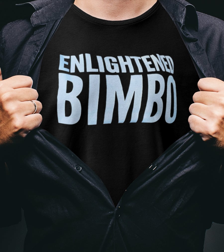 Enlightened Bimbo T-Shirt