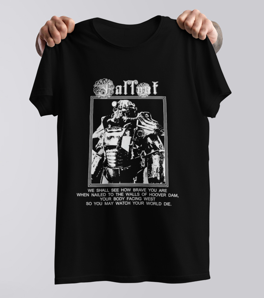 Fallout Power Armor We Shall See How Brave You Are Hoover Dam T-Shirt