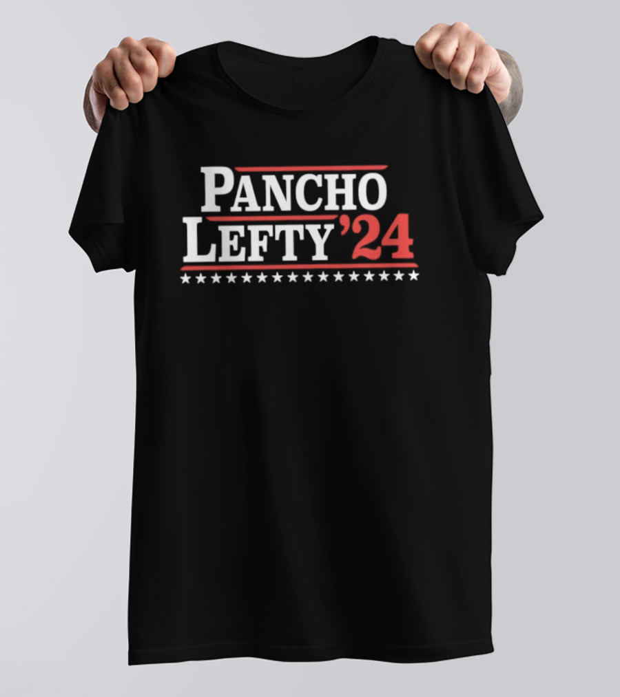 Pancho Lefty '24 Election Campaign Stars T-Shirt