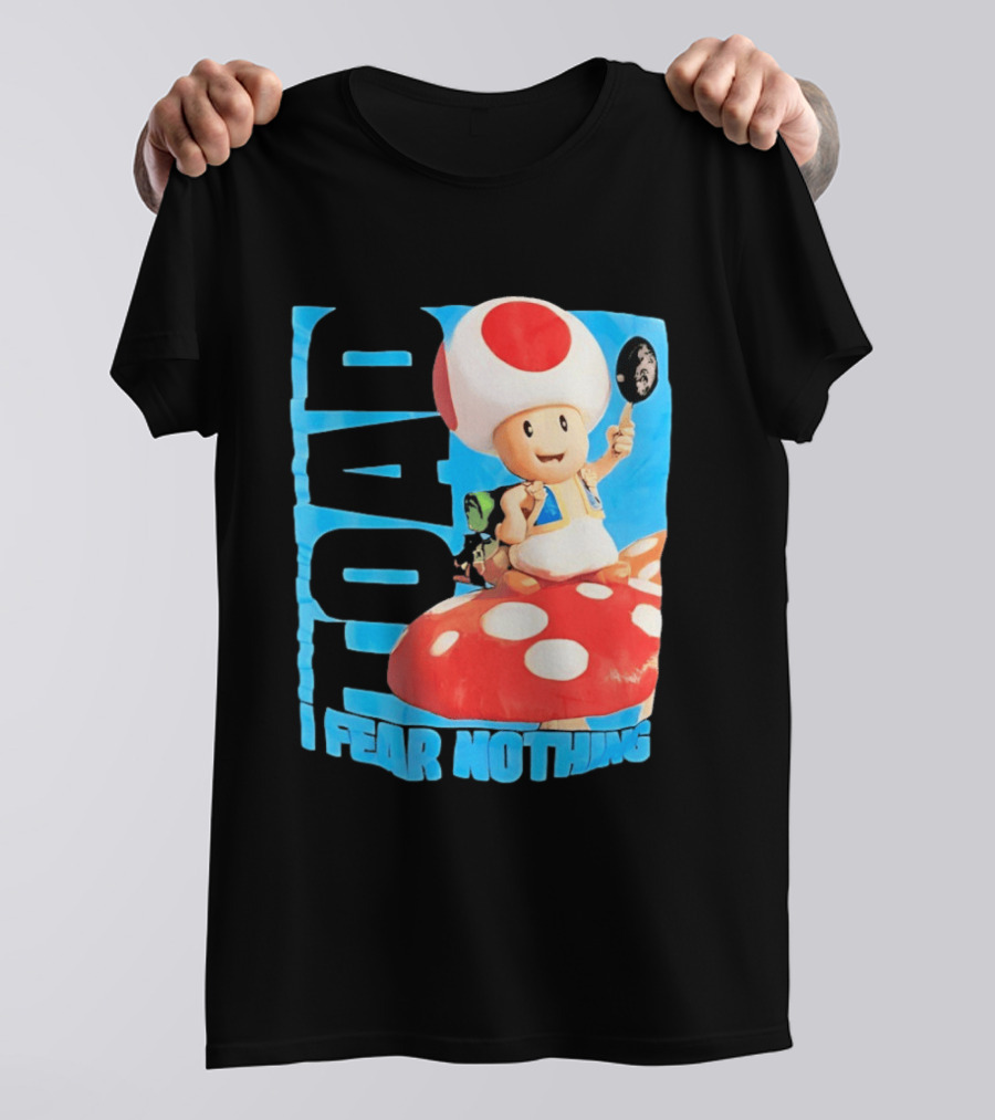 Toad I Fear Nothing Super Mario Brothers Mushroom Kingdom Adventure T-Shirt