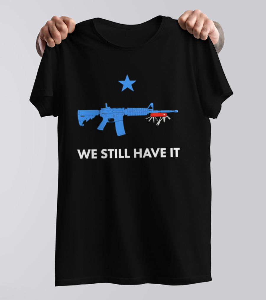 We Still Have It Blue Rifle Swiss Army Knife Star T-Shirt