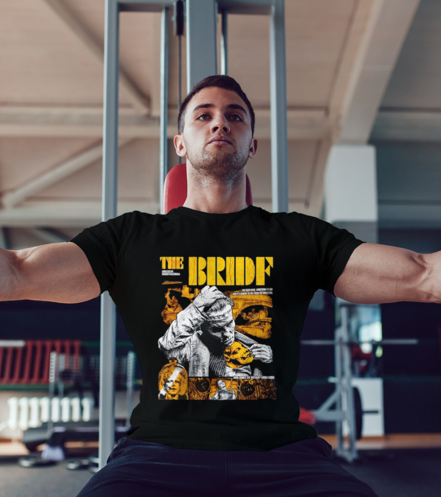The Bride Frankenstein Directed Maggie Gyllenhaal Horror T-Shirt
