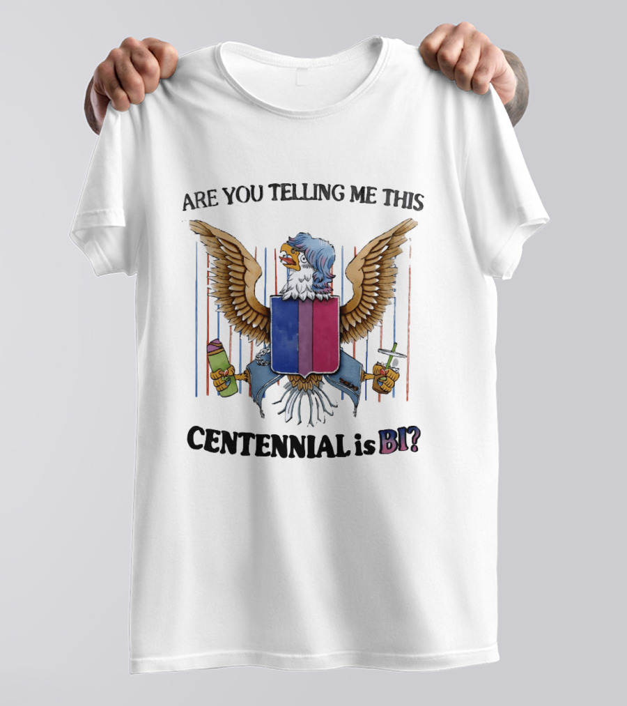 Are You Telling Me This Centennial Is Bi Eagle Bisexual Pride Shield T-Shirt
