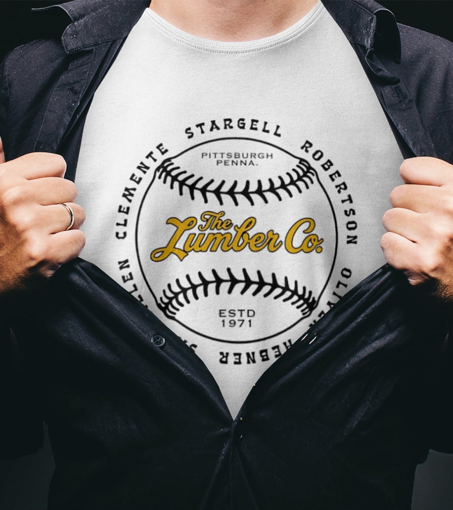Pittsburgh Lumber Co 1971 Clemente Stargell Robertson Oliver Hebner Sanguillen Baseball Legends T-Shirt