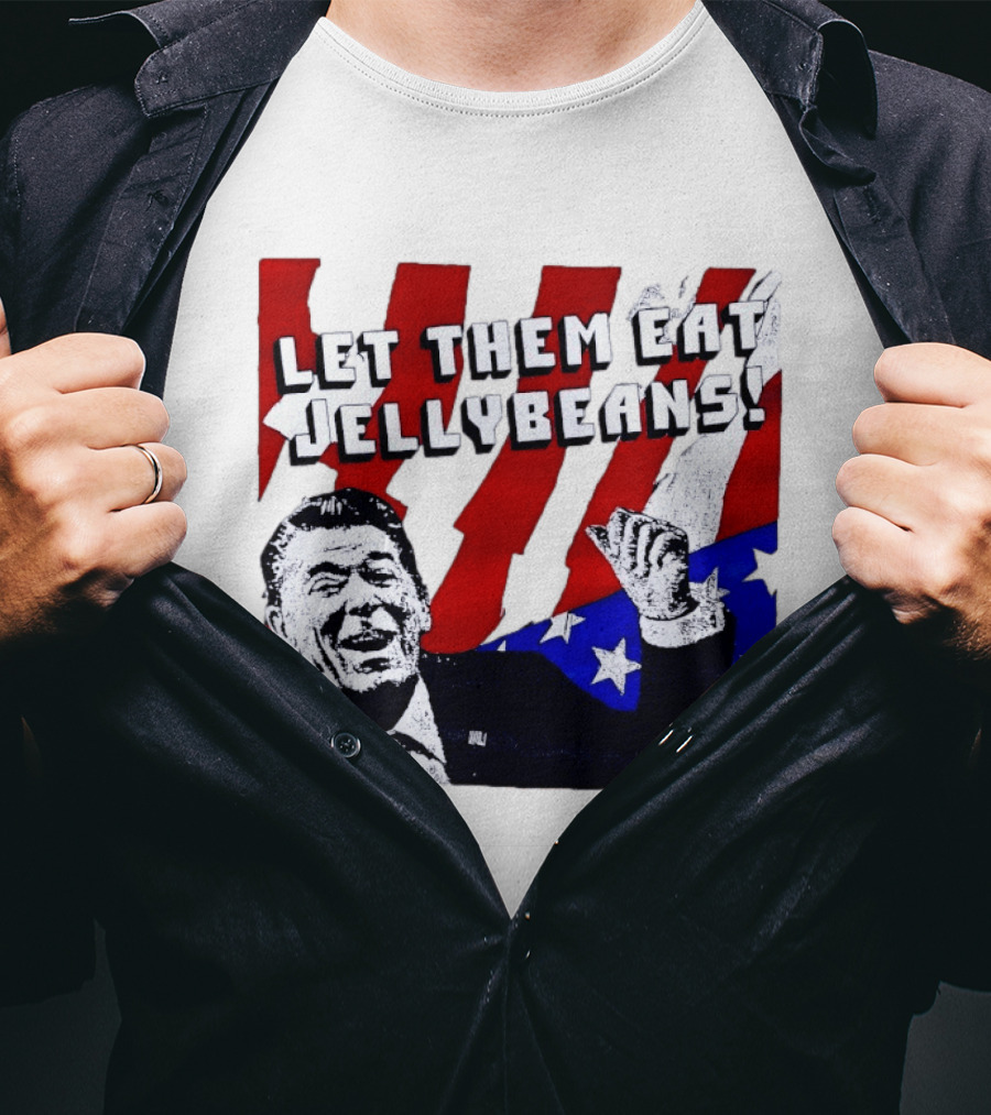 Let Them Eat Jellybeans Ronald Reagan American Flag T-Shirt
