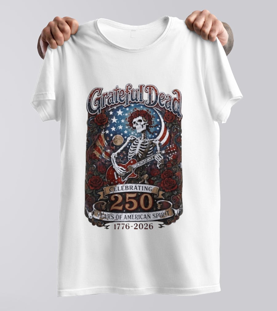 Grateful Dead 1776 2026 Celebrating 250 Years Of American Spirit Skull And Guitar T-Shirt