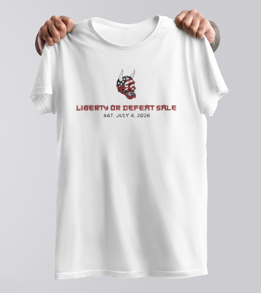 Liberty Or Defeat Sale Oni Mask Sat July 4 2026 T-Shirt