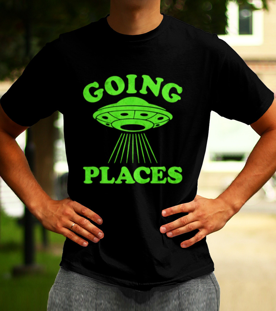 Going Places UFO Alien Outer Space Flying Saucer T-Shirt