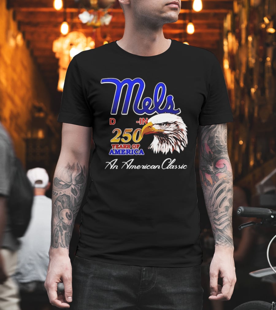 Mel's Drive In 250 Years Of America Bald Eagle An American T-Shirt