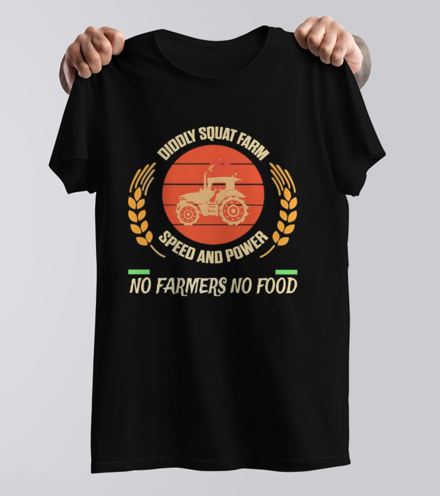 Diddly Squat Farm Speed And Power Tractor No Farmers No Food Wheat T-Shirt