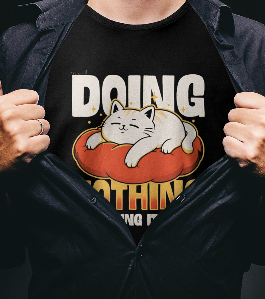 Doing Nothing But Giving It My All Cat Lounging On Cushion T-Shirt