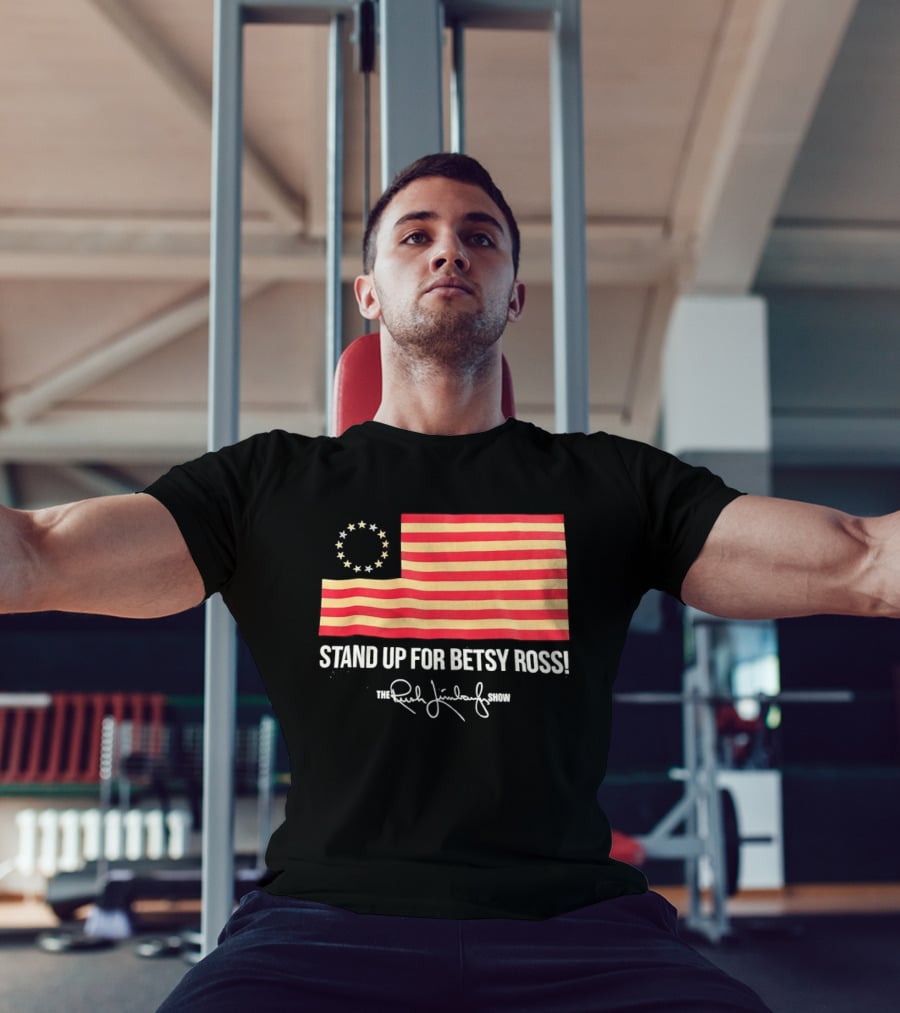The Rush Limbaugh Show Stand Up For Betsy Ross USA Flag Patriots T-Shirt