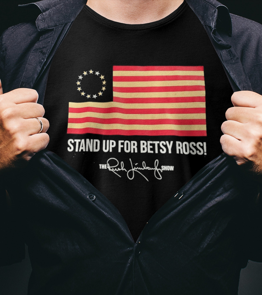 The Rush Limbaugh Show Stand Up For Betsy Ross USA Flag Patriots T-Shirt