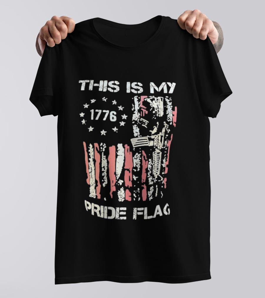 This Is My 1776 American Pride Flag Rifle Second Amendment Patriotism T-Shirt