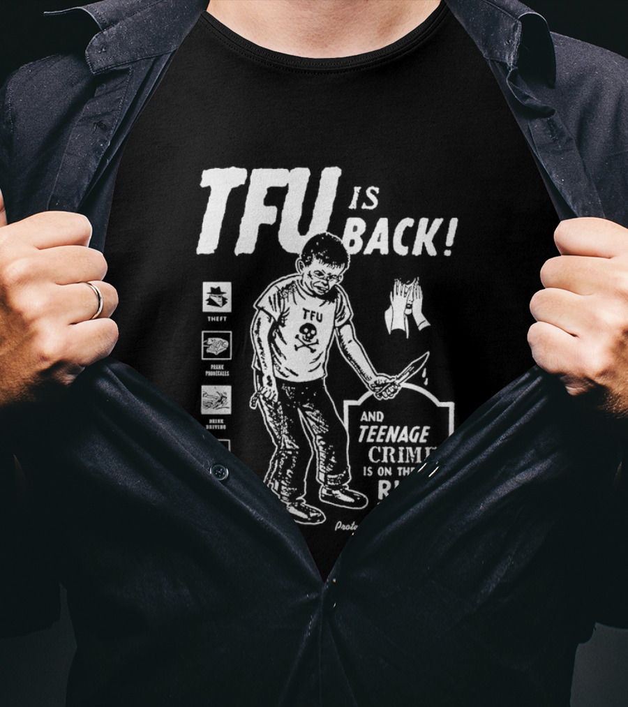 TFU Is Back Teenage Crime On The Rise Training For Utopia T-Shirt