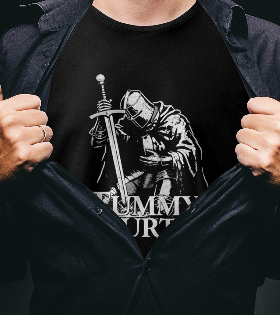 Tummy Hurts Knight Dark Fantasy Medieval Sword Kneeling Warrior T-Shirt