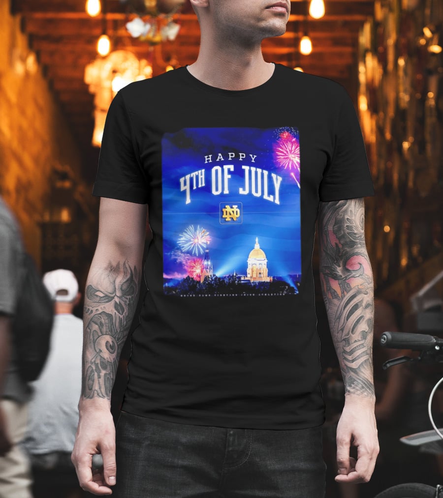 Notre Dame Happy 4th Of July Fireworks Celebration T-Shirt