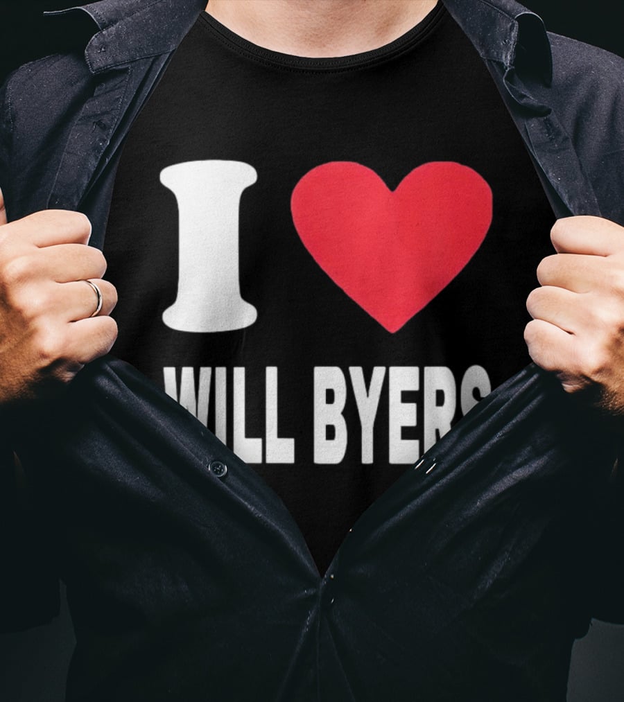 I Love Will Byers Heart Fan Appreciation T-Shirt