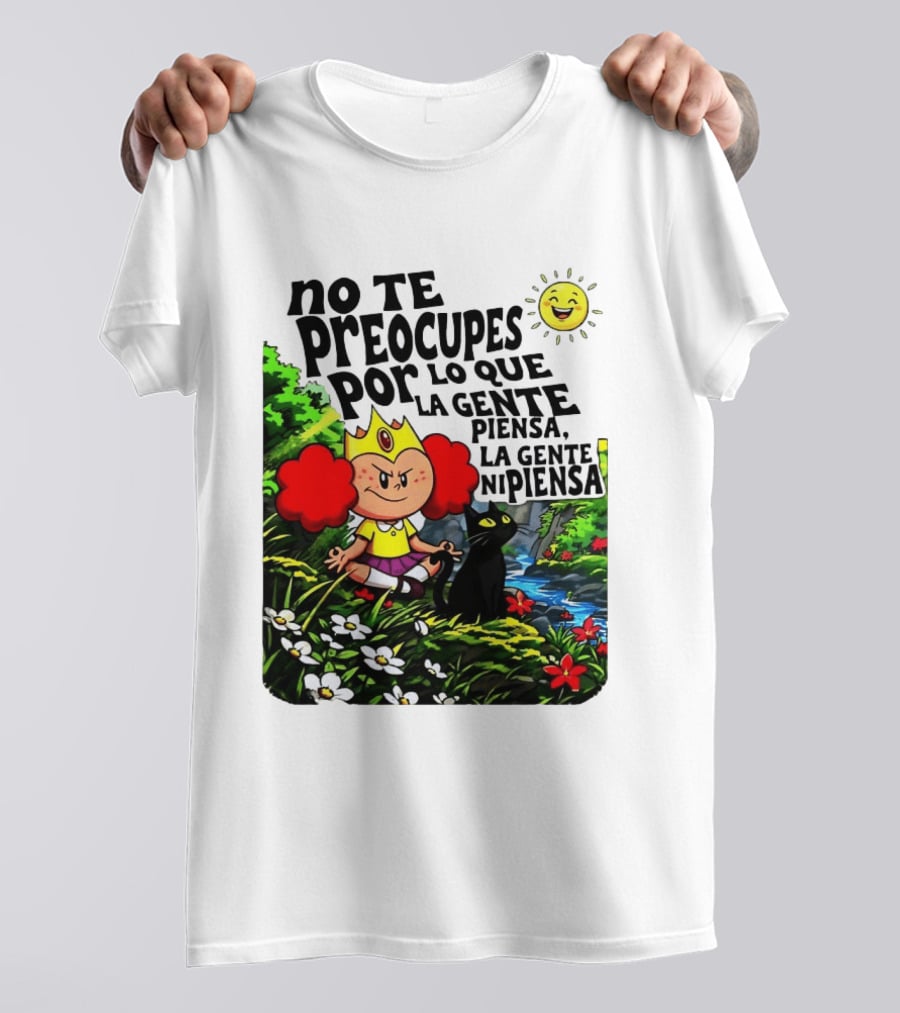 No Te Preocupes Por Lo Que La Gente Piensa Meditando Chica Corona Gato T-Shirt