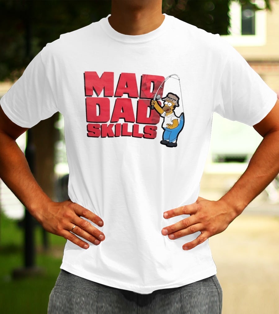 Mad Dad Skills Simps Homer Fishing T-Shirt