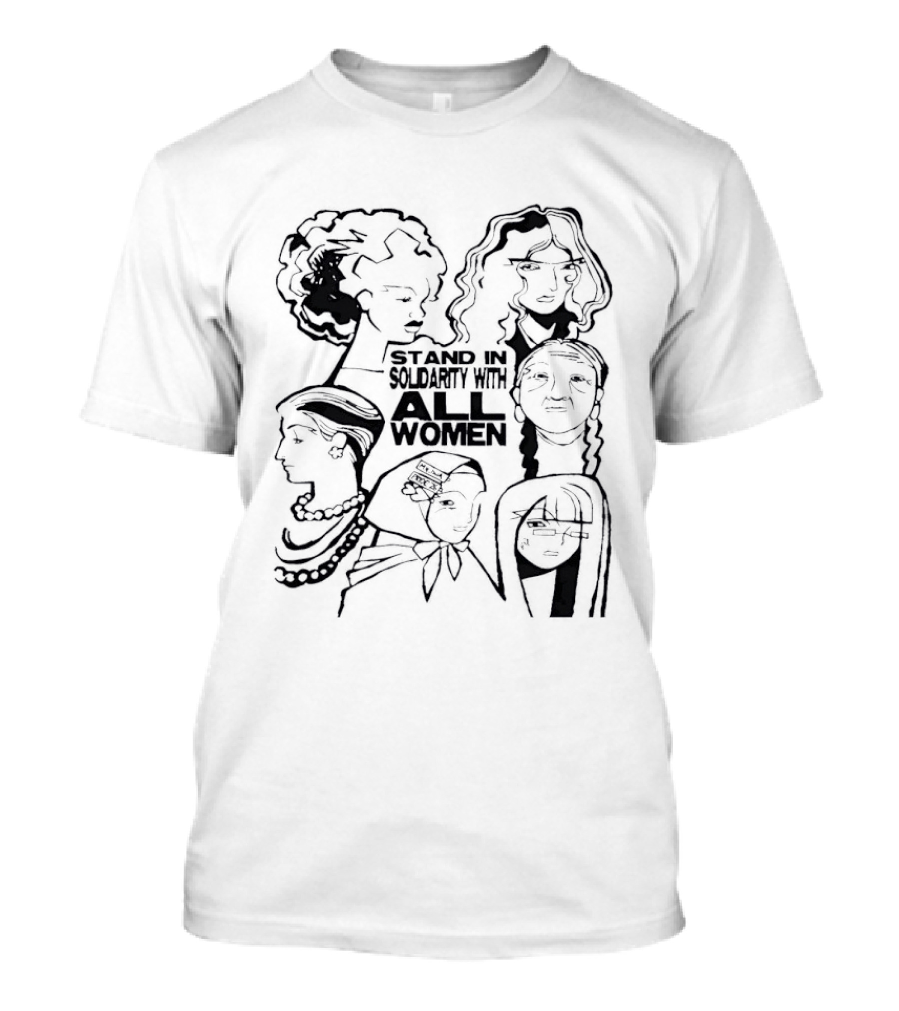 Stand In Solidarity With All Women Diverse Portraits T-Shirt