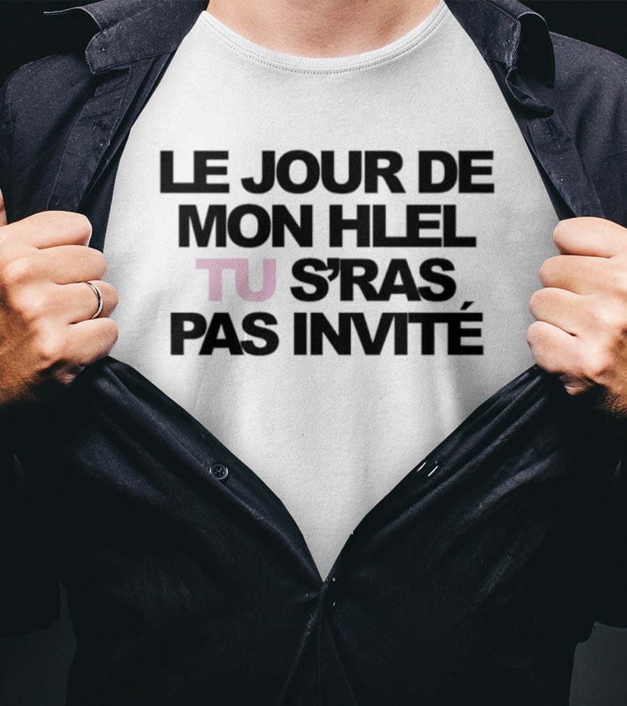 Le Jour De Mon Hlel Tu S'ras Pas Invité Niska T-Shirt