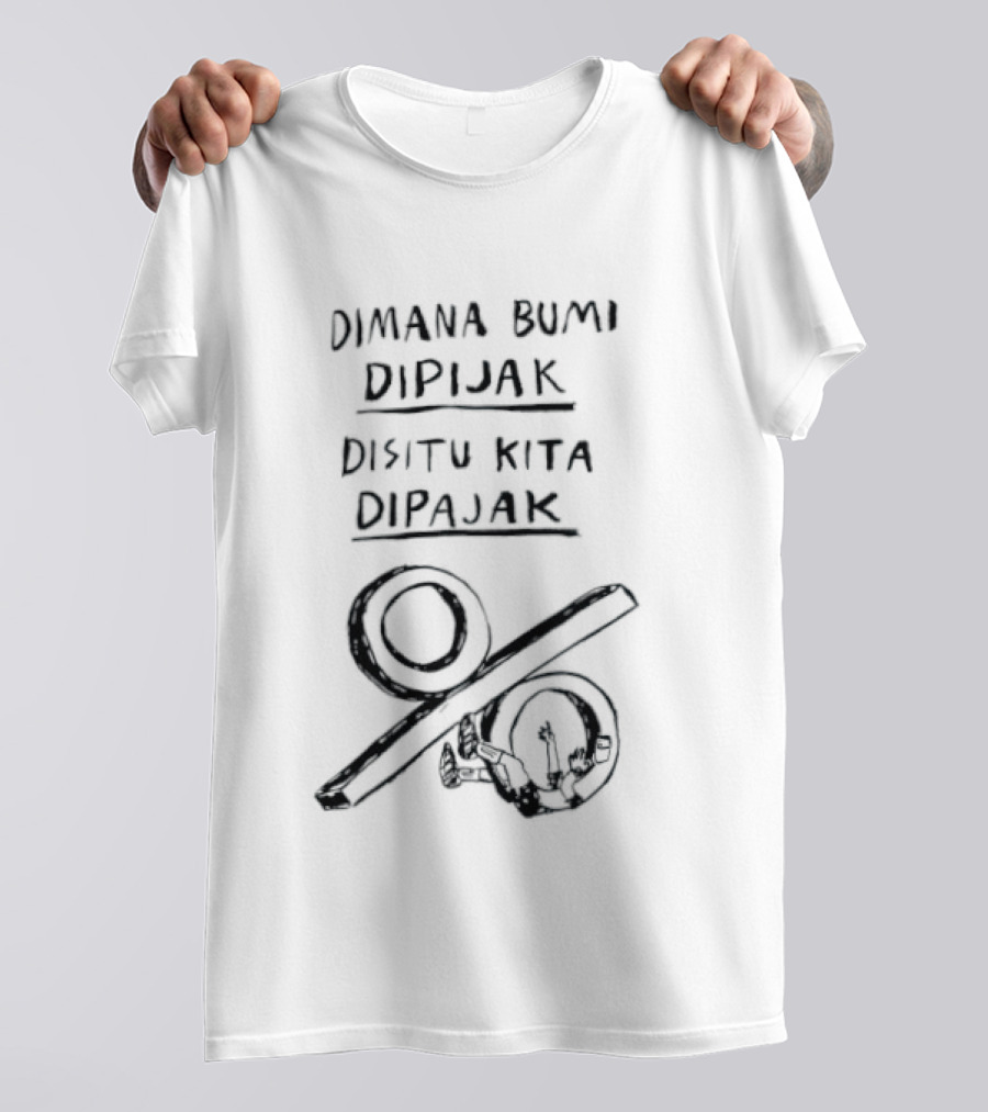 Dimana Bumi Dipijak Disitu Kita Dipajak Prozentzeichen T-Shirt
