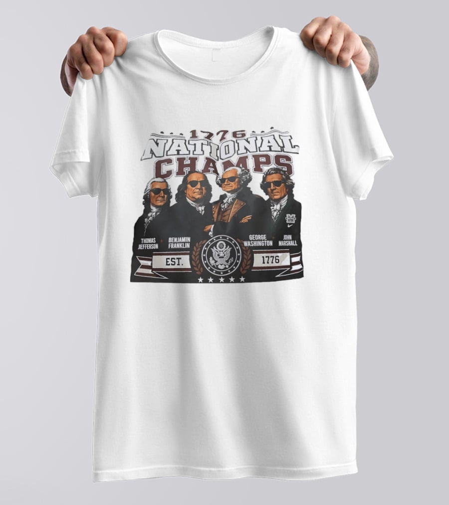 Thomas Jefferson Benjamin Franklin George Washington John Marshall 1776 National Champs EST 1776 T-Shirt