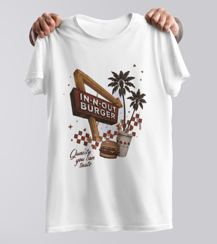IN N OUT Burger Quality You Can Taste Sign With Palm Trees And Checkered T-Shirt