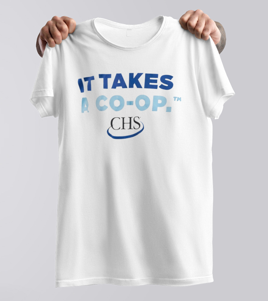 It Takes A Co Op CHS Field Collaboration T-Shirt