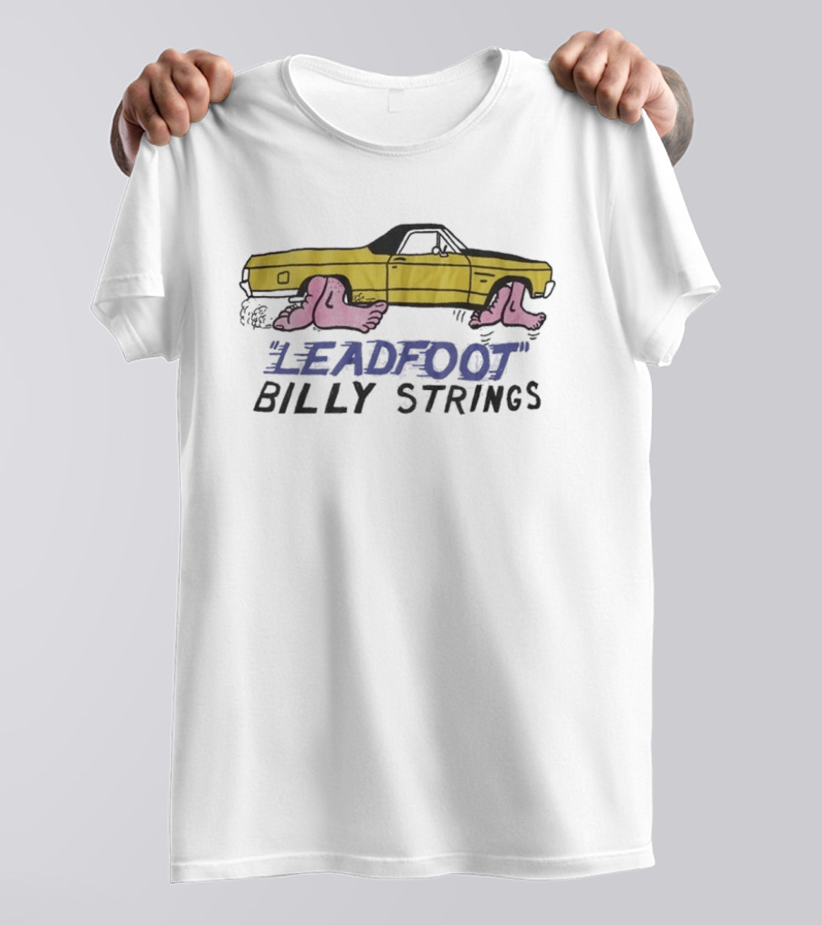 Billy Strings Leadfoot Car With Feet T-Shirt