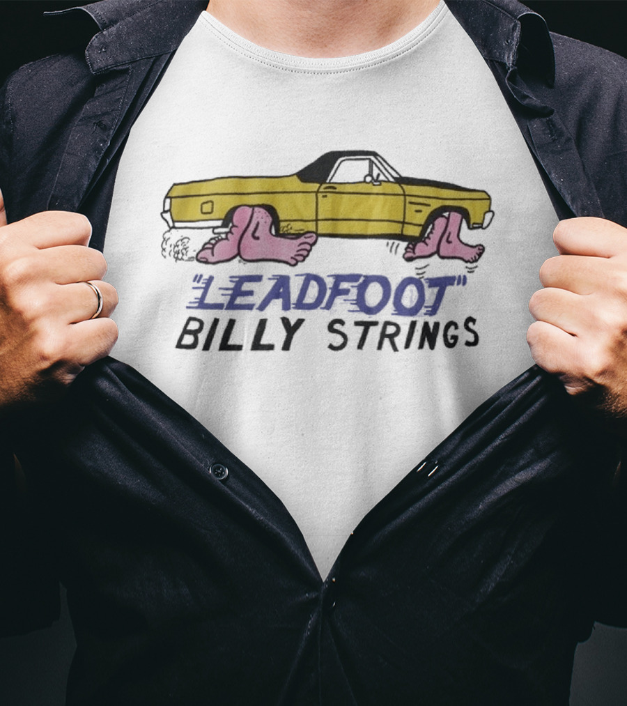Billy Strings Leadfoot Car With Feet T-Shirt