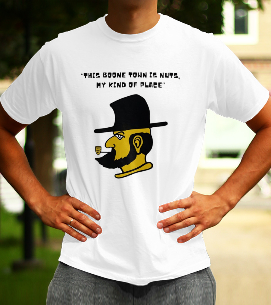 Boone Town Is Nuts My Kind Of Place Appalachian State Mountaineers Yosef T-Shirt