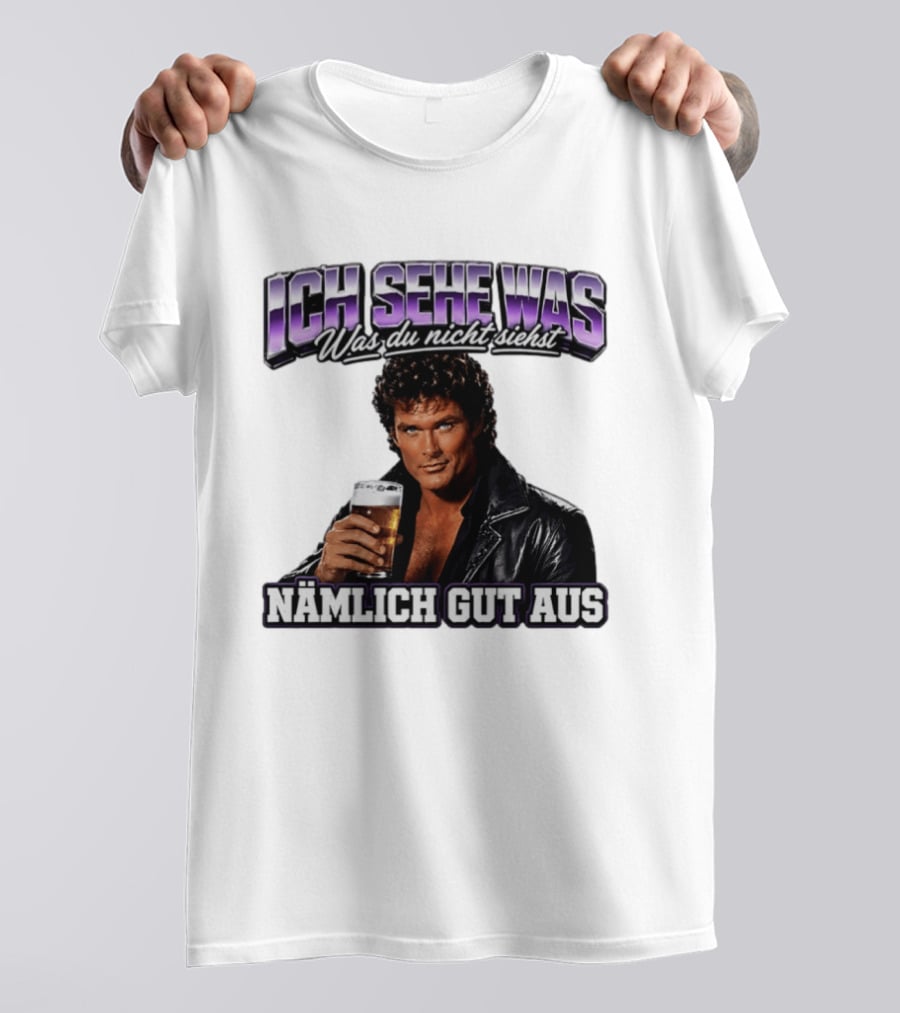 David Hasselhoff Ich Sehe Was Was Du Nicht Siehst Nämlich Gut Aus Iconic Pose With Beer And Leather Jacket T-Shirt