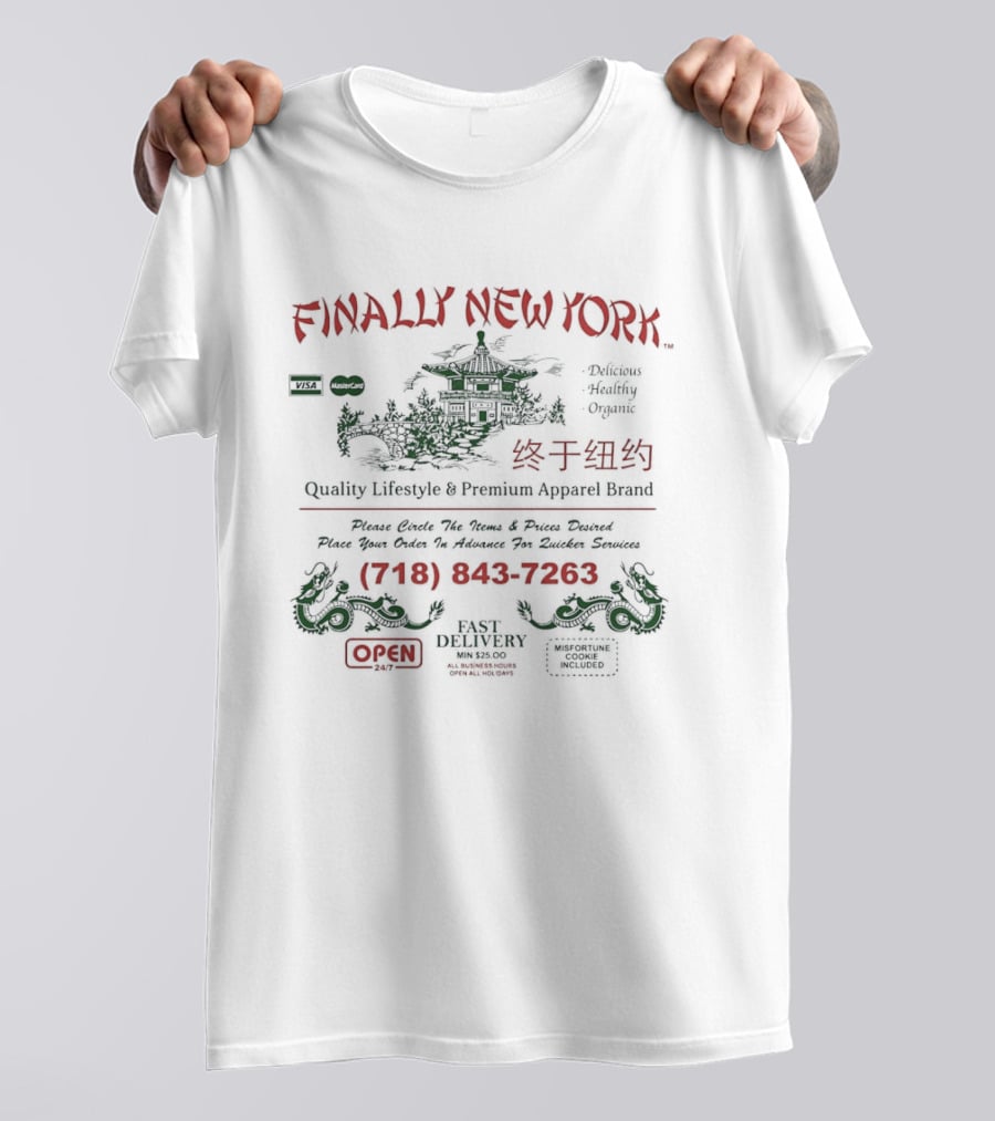Finally New York Chinese Takeout Menu Quality Lifestyle Creative Apparel Brand T-Shirt